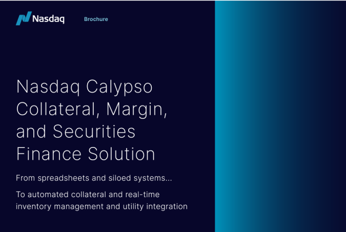 Nasdaq Calypso Collateral, Margin and Securities Finance