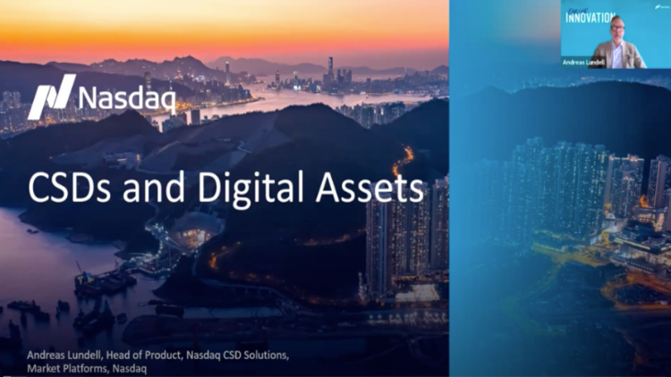 Nasdaq CSDs and Digital Assets Webinar